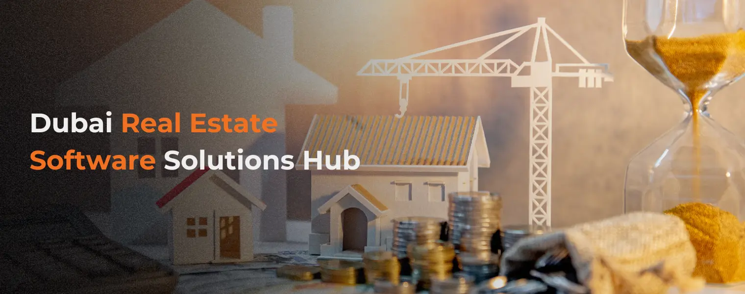 Dubai Real Estate Software Solutions Hub