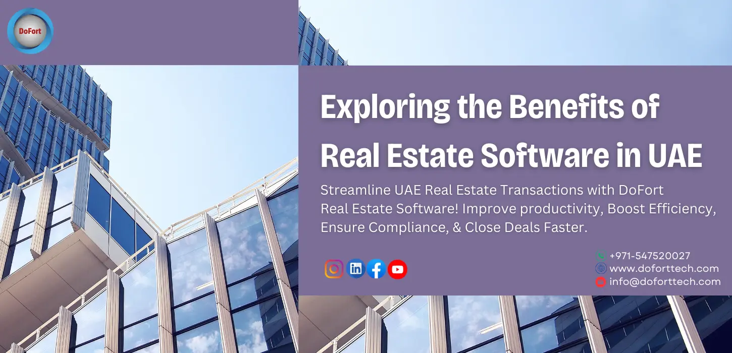 Exploring the Benefits of Real Estate Software in UAE 