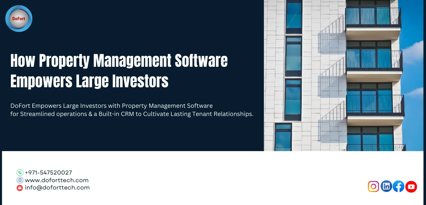 How Property Management Software Empowers Large Investors 