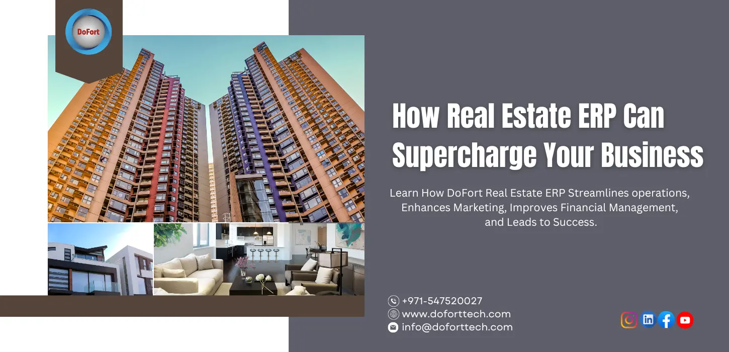 How Real Estate ERP Can Supercharge Your Business