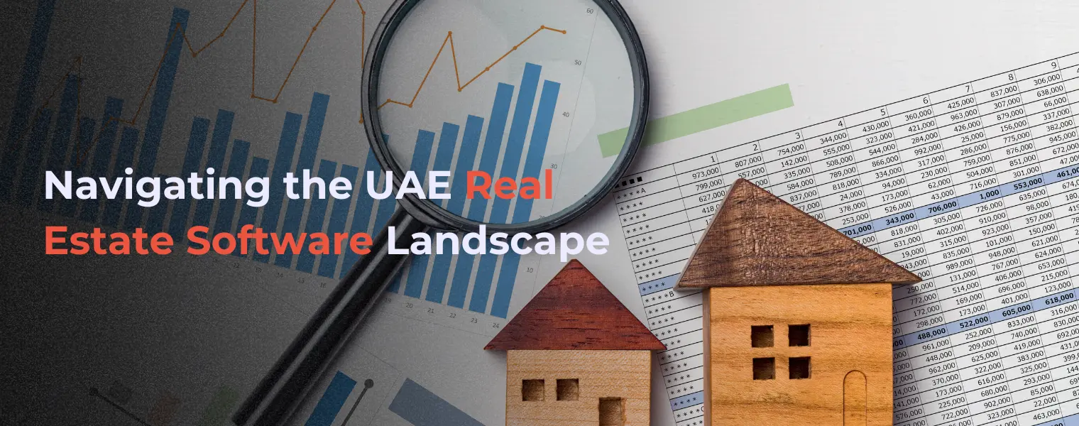 Navigating the UAE Real Estate Software Landscape