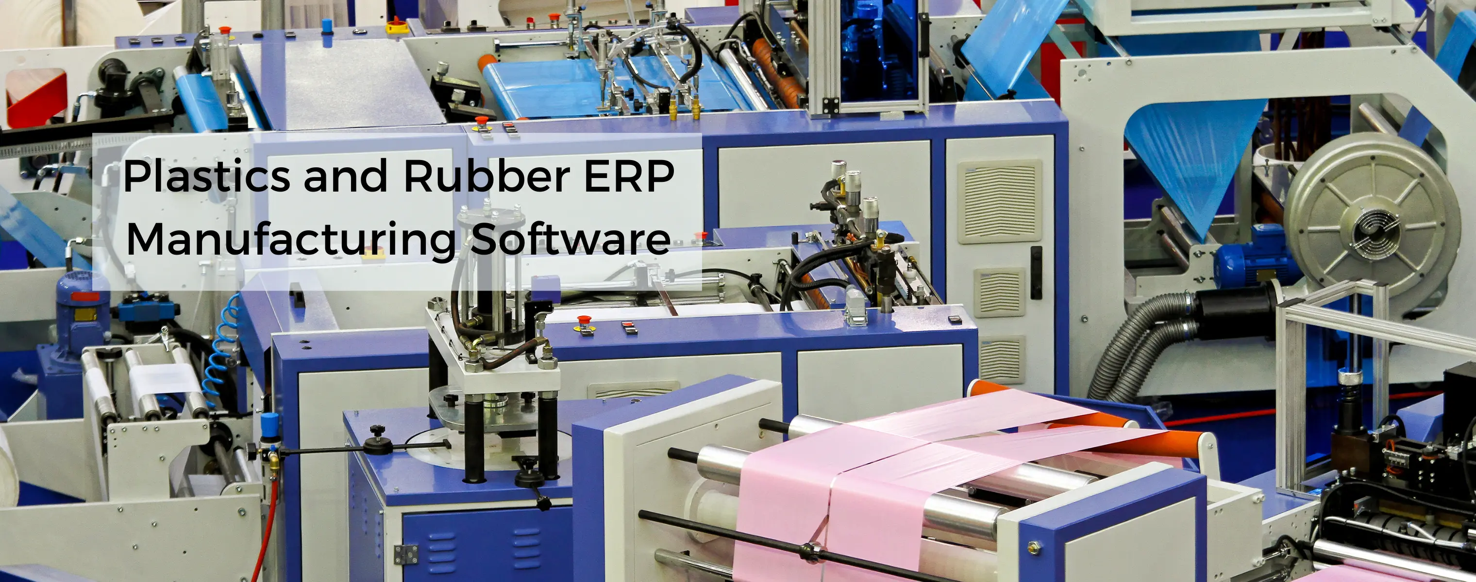 Plastic and rubber manufacturing ERP software for efficient production and inventory management.